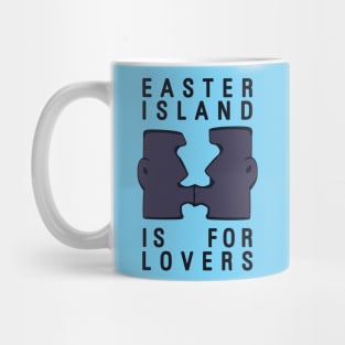 Easter Island is for Lovers Mug